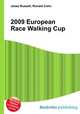 2009 European Race Walking Cup, Jesse Russell,Ronald Cohn 