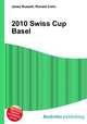 2010 Swiss Cup Basel, Jesse Russell,Ronald Cohn 