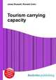 Tourism carrying capacity, Jesse Russell,Ronald Cohn 