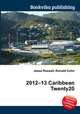 2012–13 Caribbean Twenty20, Jesse Russell,Ronald Cohn 