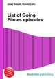 List of Going Places episodes, Jesse Russell,Ronald Cohn 
