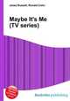 Maybe It