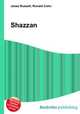 Shazzan, Jesse Russell,Ronald Cohn 