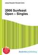 2006 Sunfeast Open – Singles, Jesse Russell,Ronald Cohn 