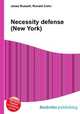 Necessity defense (New York), Jesse Russell,Ronald Cohn 