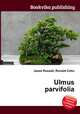 Ulmus parvifolia, Jesse Russell,Ronald Cohn 