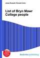 List of Bryn Mawr College people, Jesse Russell,Ronald Cohn 