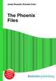 The Phoenix Files, Jesse Russell,Ronald Cohn 