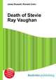 Death of Stevie Ray Vaughan, Jesse Russell,Ronald Cohn 