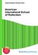 American International School of Rotterdam, Jesse Russell,Ronald Cohn 