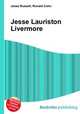 Jesse Lauriston Livermore, Jesse Russell,Ronald Cohn 
