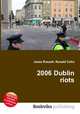 2006 Dublin riots, Jesse Russell,Ronald Cohn 