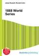 1888 World Series, Jesse Russell,Ronald Cohn 