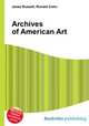 Archives of American Art, Jesse Russell,Ronald Cohn 