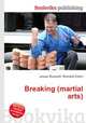 Breaking (martial arts), Jesse Russell,Ronald Cohn 