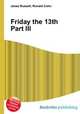 Friday the 13th Part III, Jesse Russell,Ronald Cohn 