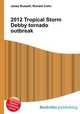 2012 Tropical Storm Debby tornado outbreak, Jesse Russell,Ronald Cohn 