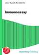 Immunoassay, Jesse Russell,Ronald Cohn 