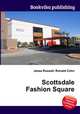 Scottsdale Fashion Square, Jesse Russell,Ronald Cohn 