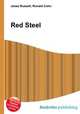 Red Steel, Jesse Russell,Ronald Cohn 