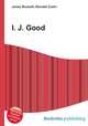 I. J. Good, Jesse Russell,Ronald Cohn 
