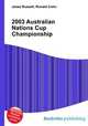 2003 Australian Nations Cup Championship, Jesse Russell,Ronald Cohn 