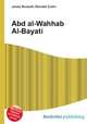 Abd al-Wahhab Al-Bayati, Jesse Russell,Ronald Cohn 