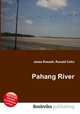 Pahang River, Jesse Russell,Ronald Cohn 
