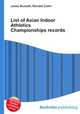 List of Asian Indoor Athletics Championships records, Jesse Russell,Ronald Cohn 