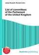 List of committees of the Parliament of the United Kingdom, Jesse Russell,Ronald Cohn 