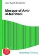 Mosque of Amir al-Maridani, Jesse Russell,Ronald Cohn 