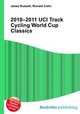 2010–2011 UCI Track Cycling World Cup Classics, Jesse Russell,Ronald Cohn 