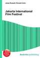 Jakarta International Film Festival, Jesse Russell,Ronald Cohn 
