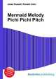 Mermaid Melody Pichi Pichi Pitch, Jesse Russell,Ronald Cohn 