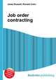 Job order contracting, Jesse Russell,Ronald Cohn 
