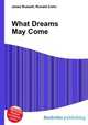 What Dreams May Come, Jesse Russell,Ronald Cohn 