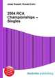 2004 RCA Championships – Singles, Jesse Russell,Ronald Cohn 