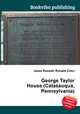 George Taylor House (Catasauqua, Pennsylvania), Jesse Russell,Ronald Cohn 