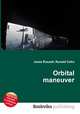 Orbital maneuver, Jesse Russell,Ronald Cohn 