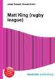 Matt King (rugby league), Jesse Russell,Ronald Cohn 