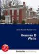 Herman B Wells, Jesse Russell,Ronald Cohn 