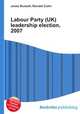 Labour Party (UK) leadership election, 2007, Jesse Russell,Ronald Cohn 