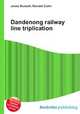 Dandenong railway line triplication, Jesse Russell,Ronald Cohn 