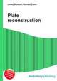 Plate reconstruction, Jesse Russell,Ronald Cohn 