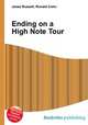 Ending on a High Note Tour, Jesse Russell,Ronald Cohn 