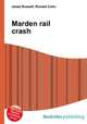 Marden rail crash, Jesse Russell,Ronald Cohn 