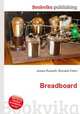 Breadboard, Jesse Russell,Ronald Cohn 