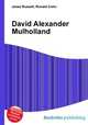David Alexander Mulholland, Jesse Russell,Ronald Cohn 