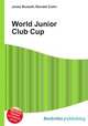 World Junior Club Cup, Jesse Russell,Ronald Cohn 