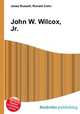 John W. Wilcox, Jr., Jesse Russell,Ronald Cohn 